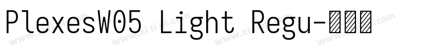 PlexesW05 Light Regu字体转换